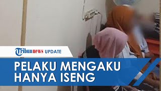 Pengakuan Pelaku yang Gerayangi dan Lecehkan Siswi SMA yang Videonya Viral, Akui Cuma Bercanda