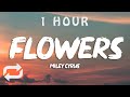 Miley Cyrus - Flowers (Lyrics) Demo | 1 HOUR