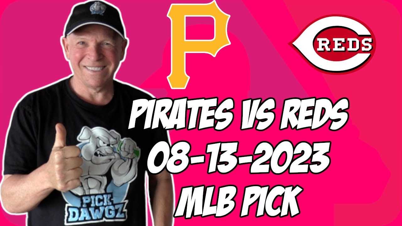 pittsburgh-pirates-vs-cincinnati-reds-8-13-23-mlb-free-pick-mlb