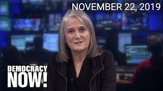 Top U.S. & World Headlines — November 22, 2019