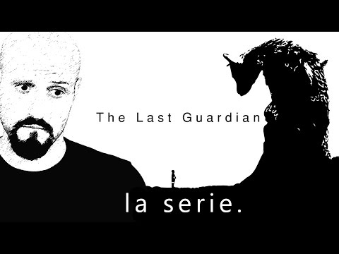 THE LAST GUARDIAN - Carezze e Bestemmie #1