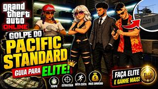 GTA Online: Golpe do Pacific Standard — Como Conseguir a Elite (Guia Completo)