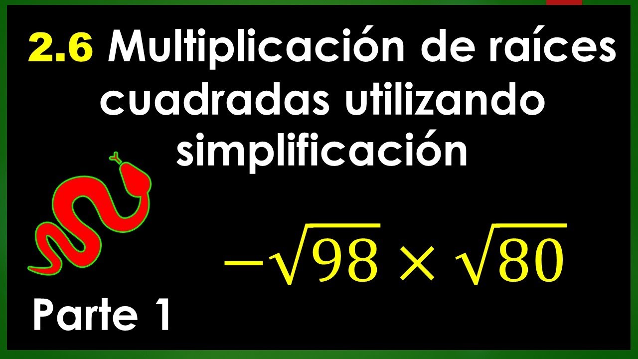 2.6 Multiplicación de raíces cuadradas utilizando simplificación (1/3