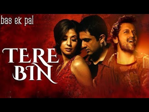 Atif Aslam | Tere BinTere Bin | Bas Ek Pal (2006)