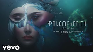 Paloma Faith - Pawns (Official Audio) ft. Baby, NYM, Janelle