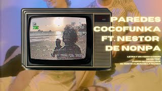 Cocofunka - Paredes ft. Néstor Nonpalidece (lyric video)