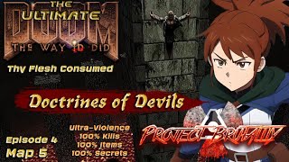 Project Brutality ► Ultimate DOOM the Way id Did ► E4M5: Doctrines of Devils ► UV 100%