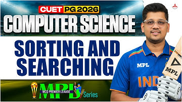 CUET PG 2026 MCA | MPL | Sorting and Searching | NIMCET, and MH CET MCA 2026 Exam