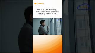 What Is VPS Hosting? And When Your Business Actually Needs It Pt.2