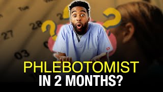 How Long Does It Take To Become a Phlebotomist in 2025?