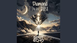 Diamond in the Dust