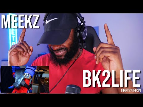 MEEKZ - BK2LIFE [Reaction] | LeeToTheVI