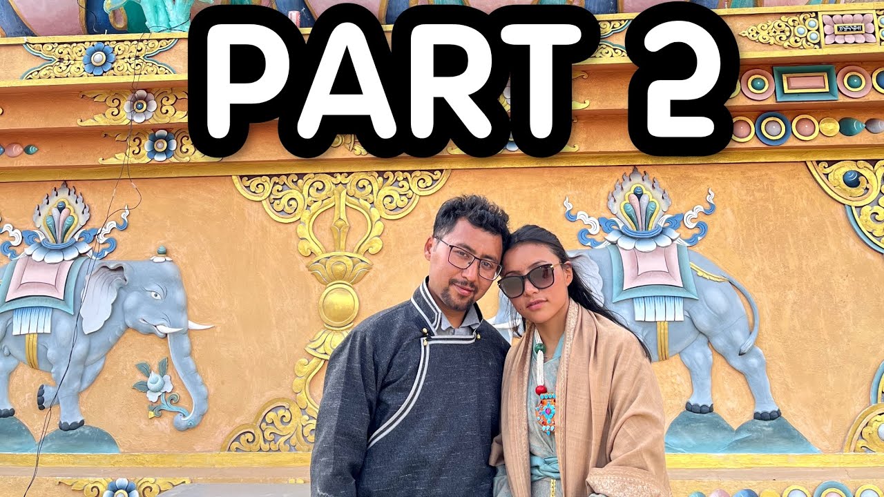 PART 2️⃣ || Happy married life || Acho TSEWANG NORBU & Achay DEACHEN DOLKER 👩🏻‍❤️‍👨🏻❤️