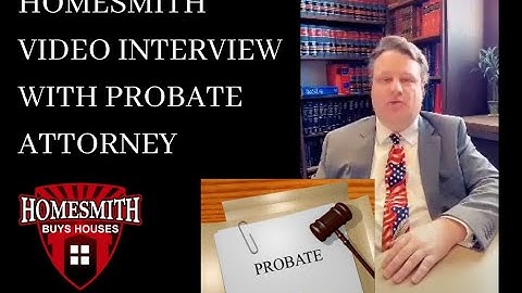 Homesmith - Ohio Attorney Probate Process Summary
