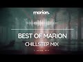 Best of marion mix  chillstep  future garage mix 1 hour