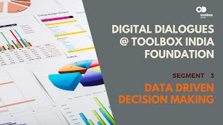 Famous Data Driven Decision Making | Digital Dialogue @toolbox INDIA | Segment 3 Wealth