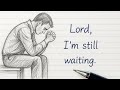 Mirror YOURSELF ~ Lord, I'm Still Waiting || A Prayer Of The Heartbroken 