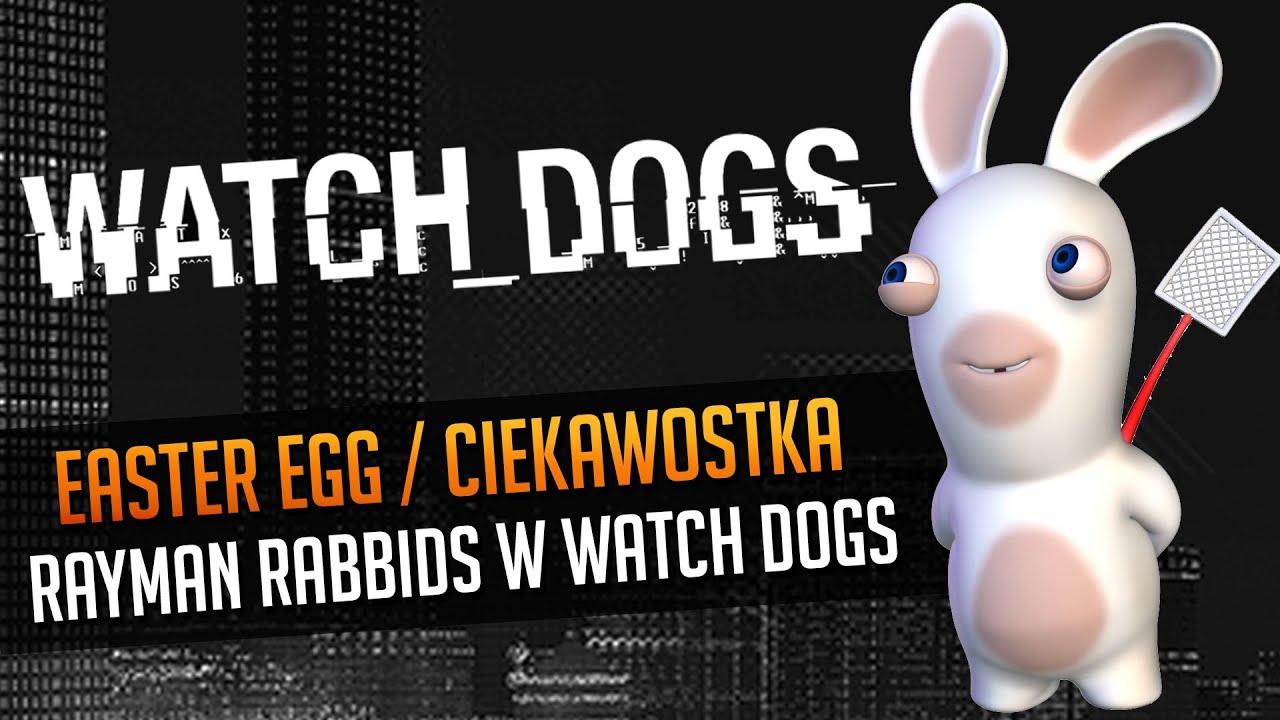 Watch Dogs | Rayman: Raving Rabbits w Watch Dogs | Easter Egg ...