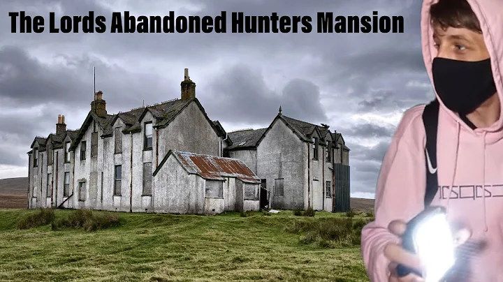 SIR ARCHIBALD SINCLAIRS ABANDONED HUNTERS MANSION ...