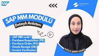SAP MM Nedir? | Deep Dive ile Satın Alma Sürecini Anlamak (PR, PO, GR, Invoice)