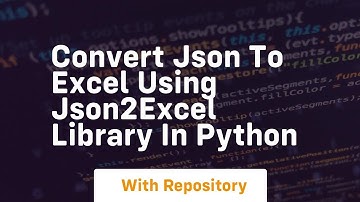 Convert json to excel using json2excel library in python