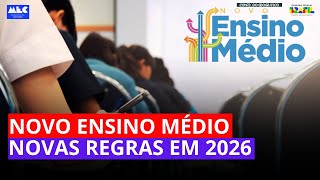 SAIBA QUAIS REGRAS MUDARÃO PARA O NOVO ENSINO MÉDIO EM 2026 SAIBA QUAIS REGRAS MUDARÃO PARA O NOVO ENSINO MÉDIO EM 2026