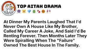 My Parents Laughed That I’d Never Own A House Like My Brother, Called Me A Reddit Family Stories