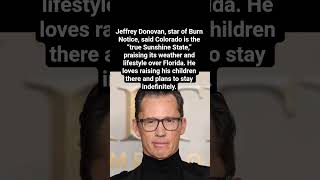 Burn Notice Star Loves Colorado#JeffreyDonovan #BurnNotice #Colorado #SunshineState #CelebrityLife