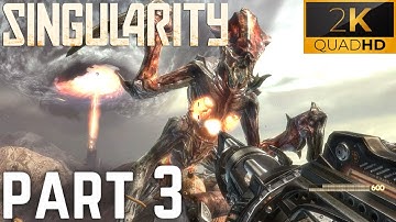 Singularity - Gameplay Playthrough Part 3 ( 2K HD 60 Fps PC ) No Commentary