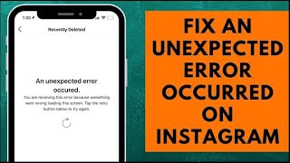 How to Fix "An Unexpected Error Occurred" Problem on Instagram (Easy Solution)