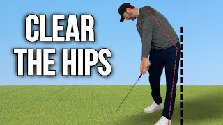 How to Clear the Hips Correctly