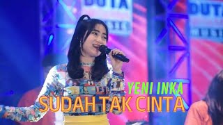 Yeni inka -  sudah tak cinta lirik video, ini lagu yang kalian cari di tiktok.