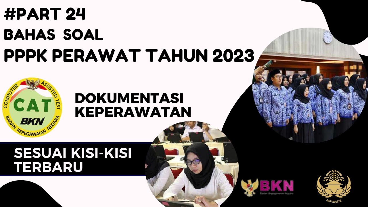 SOAL PPPK PERAWAT 2023 SESUAI KISI-KISI TERBARU TENTANG DOKUMENTASI KEPERAWATAN