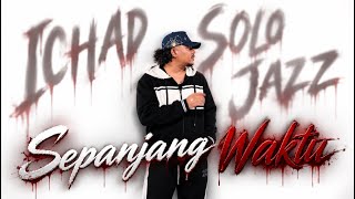 Sepanjang Waktu - Ichad Bless (Official Audio)
