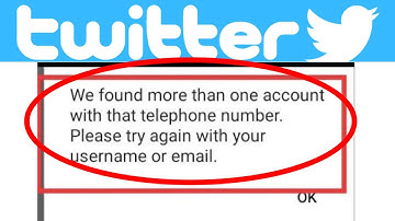 Twitter | We found more then one account with that telephone number. please try again problem fix