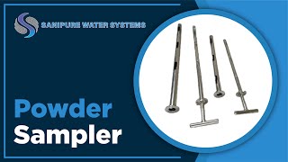 Stainless Steel Powder Sampler - Sanipure Water Systems