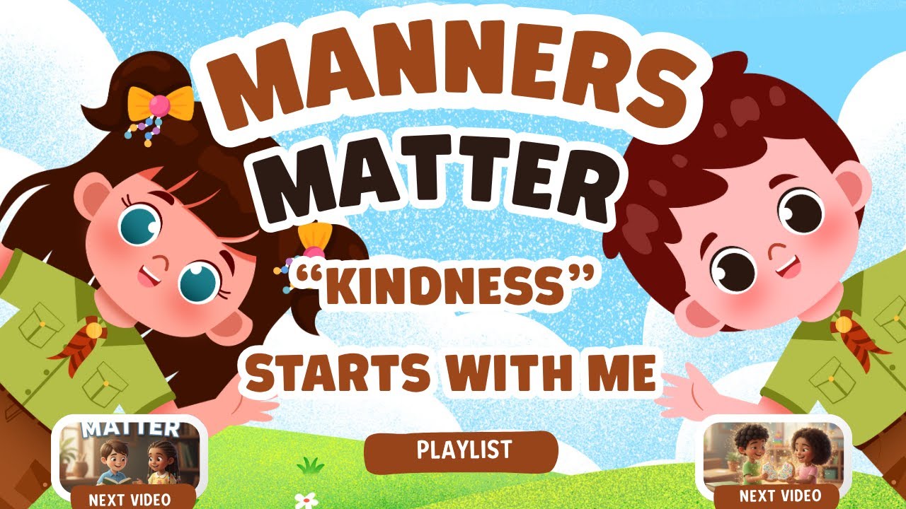 MANNERS MATTER| KINDNESS STARTS WITH ME |SONGS FOR KIDS Playlist