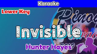 Invisible By Hunter Hayes karaoke  Lower Key