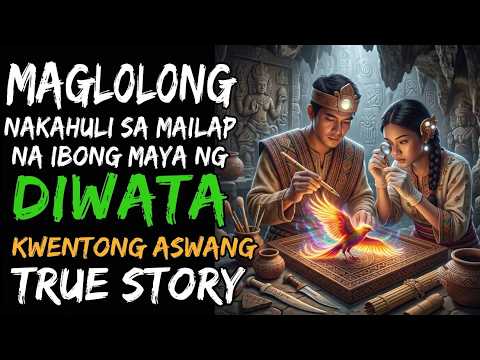 MAGLOLONG NAKAHULI SA MAILAP NA MAHIWAGANG IBONG MAYA NG DIWATA | Kwentong Aswang | True Story