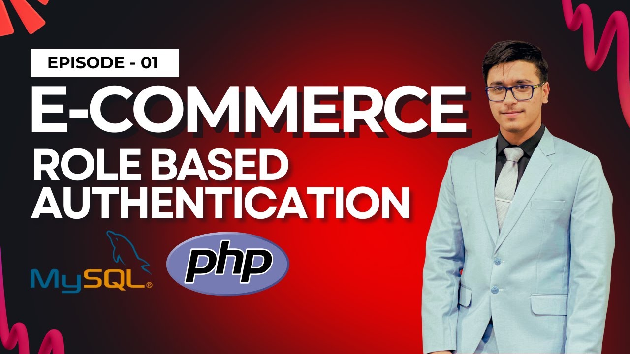 Role-Based Authentication with PHP & MySQL | PHP E-Commerce Course ...