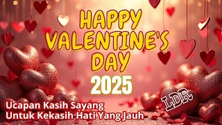 Ucapan Hari Valentine Romantis Untuk Pacar yang LDR 💕 Valentine's Day 2025