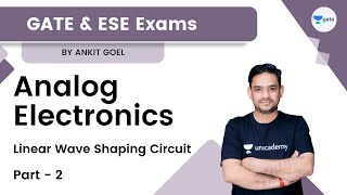 Linear Wave shaping circuit Part - 2 | Analog Electronics | GATE and ESE | Ankit Goel