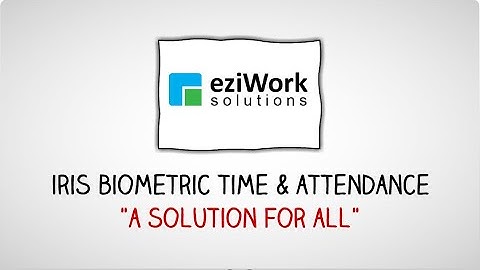 Iris Biometric Time & Attendance by eziWork Solutions