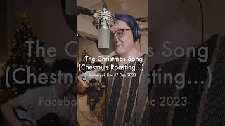 The Christmas Song (Chestnuts Roasting on an Open Fire),  from the Christmas with mrbrown Livestream