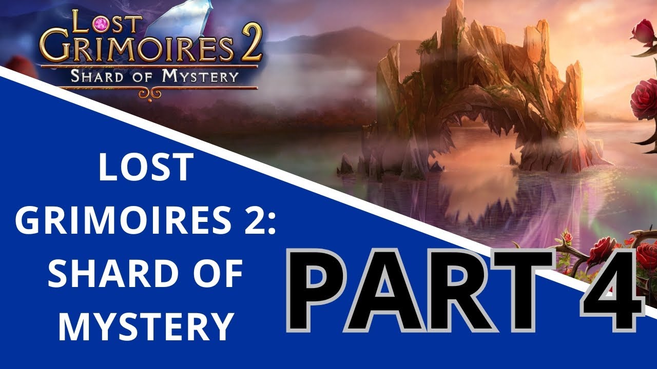 Lost Grimoires: 2 Shard of Mystery - Walkthrough/Gameplay (Part 4)(No Commentary)(100% Collectibles)
