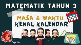 MATEMATIK TAHUN 3 | MASA DAN WAKTU | KENAL KALENDAR MATEMATIK TAHUN 3 | MASA DAN WAKTU | KENAL KALENDAR