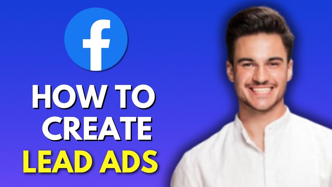 NEW! How To Create A Facebook Lead Ad (2025)🚀| Step-by-Step Facebook ...