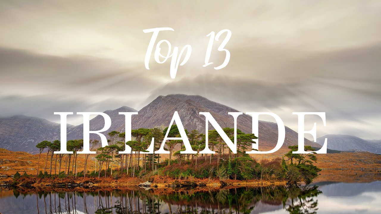 Top 20 des lieux d'intérêts en Irlande en 2024