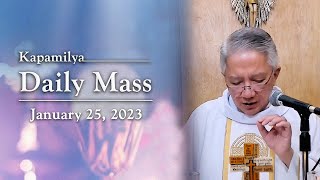 January 25, 2023 | The Conversion of St. Paul | Kapamilya Daily Mass