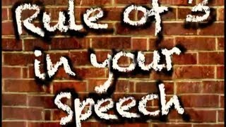 How To Use The Rule of Three in Your Speech (rule of 3)